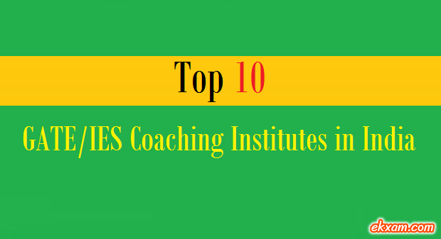 top 10 gate ies coaching institutes india