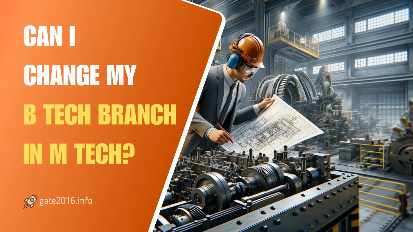 can i change my b tech branch in m tech