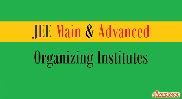 jee main advanced organizing institutes